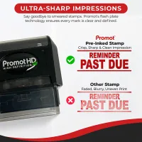 Pre inked stamps PromotHD Reminder Past Due stamp delivering ultra sharp impressions with crisp, clean and clear marks compared to faded and blurry traditional stamps