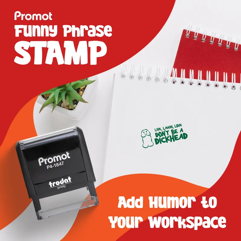 Live, Laugh, Love - Don't be a Dick Head Stamp