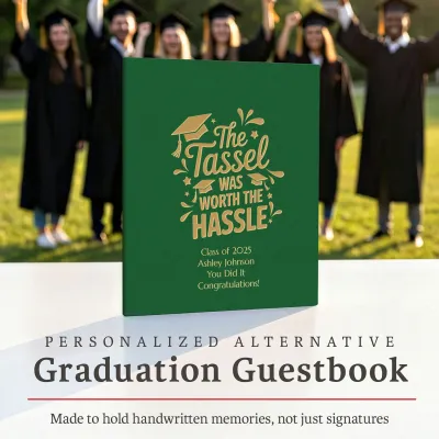 Graduation Guest Book Alternative – The Tassel Was Worth the Hassle (GREEN)