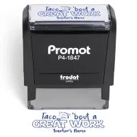Teacher Custom Rubber Stamp "Taco Bout Some Great Work" - Medium