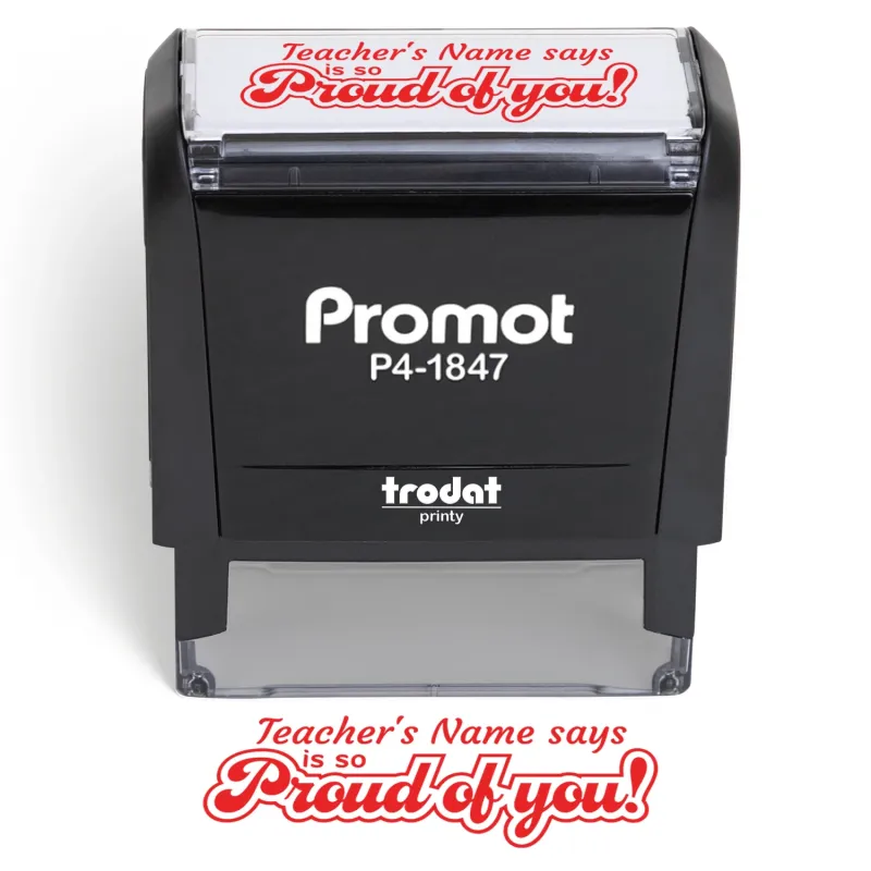 Teacher Custom Rubber Stamp "Proud of You" - Medium