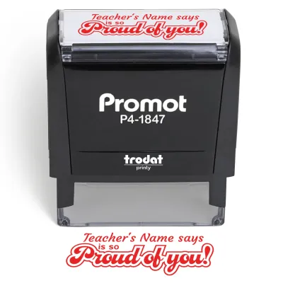 Teacher Custom Rubber Stamp "Proud of You" - Medium
