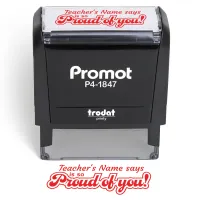 Teacher Custom Rubber Stamp "Proud of You" - Medium