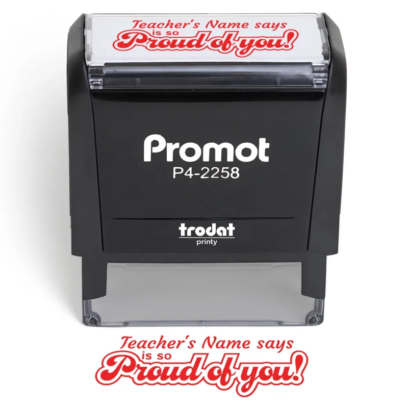 Teacher Custom Rubber Stamp "Proud of You" - Large