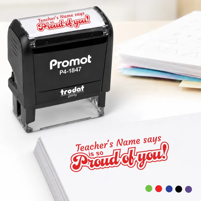 Teacher Custom Rubber Stamp "Proud of You" - Medium