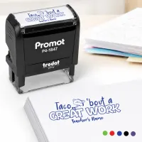 Teacher Custom Rubber Stamp "Taco Bout Some Great Work" - Medium