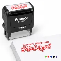 Teacher Custom Rubber Stamp "Proud of You" - Medium