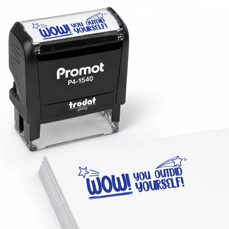 Wow! You Outdid Yourself! - Teacher Stamp